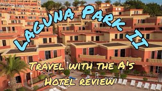 Laguna Park 2 Tenerife  Our review [upl. by Kinchen686]