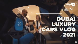 Dubai Luxury Cars Vlog 2021  VIP Motors  Yalla TV [upl. by Navets]