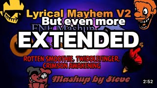 Lyrical Mayhem V2 but even more extended [upl. by Ammon]