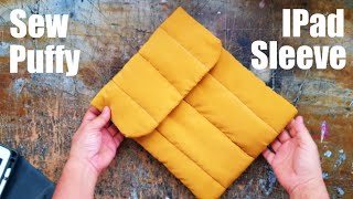 Sew Puffy IPad Sleeve Case [upl. by Mutat778]