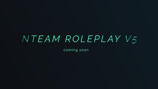 NTEAM ROLEPLAY V5  Trailer 1 [upl. by Jeffery]