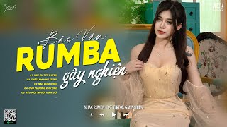 Mashup Vạn Sự Tùy Duyên Rumba ft Thiếu em Như Trái Đất Thiếu MT  Album TOP Nhạc Trẻ Rumba 2024 [upl. by Animor]