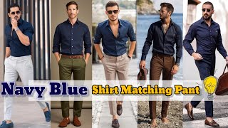 Navy Blue Shirt Matching Pant  Navy Blue Shirt Combination Pants  Navy Blue Shirt [upl. by Millie]