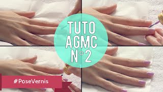 TUTO AGMC 2  Pose vernis [upl. by Cal]