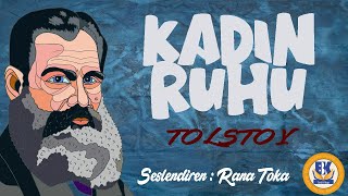 Kadın Ruhu  Lev N Tolstoy Sesli Kitap 1Parça Rana Toka [upl. by Camroc702]