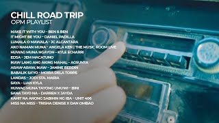 Chill Road Trip OPM Playlist [upl. by Dionysus]