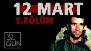 12 Mart Belgeseli 9 Bölüm  Muhtıra  32Gün Arşivi [upl. by Frieder307]