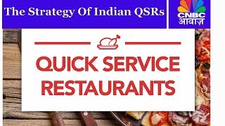 The Strategy Of Indian Quick Service Restaurants  Brand Bazar  CNBC Awaaz [upl. by Alyahsal]