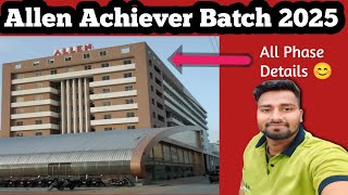 Allen Achiever Batch 202425  All Phases Details  Allen Achiever Batch [upl. by Nomihs]