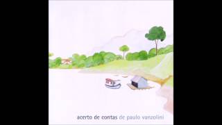 Paulo Vanzolini  Acerto de Contas vol1 2002 Álbum Completo  Full Album [upl. by Nna315]