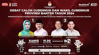 🔴 LIVE  Debat Calon Gubernur dan Wakil Gubernur Provinsi Banten Tahun 2024  Beritasatu [upl. by Aronal]