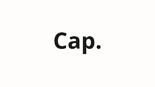 How to pronounce Cap [upl. by Attennhoj]