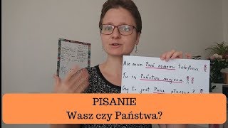 PISANIE Wasz czy Państwa [upl. by Aicillyhp671]