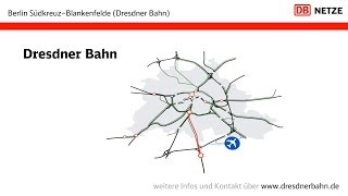 Dresdner Bahn Der Infofilm zum Gesamtprojekt [upl. by Avlis]