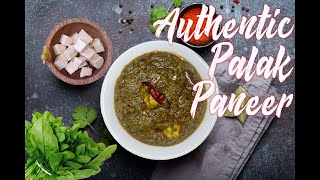 Authentic Palak Paneer Recipe  लाजवाब पालक पनीर रेसिपी  How to make easy amp delicious Palak Paneer [upl. by North]