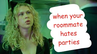 when your ROOMMATE HATES PARTIES [upl. by Marleen]