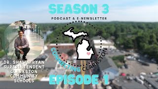 Connecting Clarkston Season 3 Episode 1 [upl. by Hutchins796]