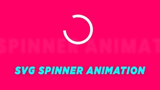 SVG Spinner Animation Using CSS  Html CSS Loading Animation [upl. by Berkly]