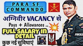 Para Commando Salary💥  कुछ नई सुविधाएं 🔥 Pays amp perks Full Im detail  New allowances ✨✨ [upl. by Viens11]