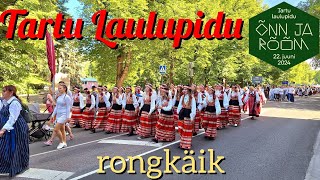 Tartu Laulupeo quotÕNN JA RÕÕMquot rongkäik 22062024 [upl. by Fan301]