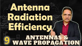 Antenna Radiation Efficiency Basics Definition Calculation amp Examples Explained [upl. by Fante455]