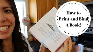 HOW TO PRINT AND BIND A BOOK EASY [upl. by Bremser590]