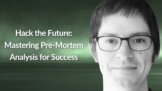 Mastering PreMortem Analysis for Success  Laurent Parenteau  Conf42 Platform Eng 2024 [upl. by Terry]