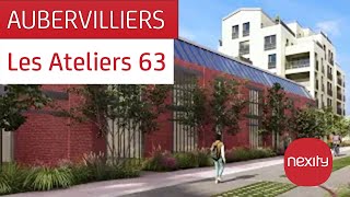 Les Ateliers 63 à Aubervilliers 93 [upl. by Lalo]