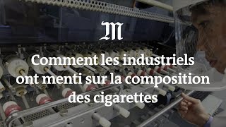 Tabac  comment les industriels ont menti sur la composition des cigarettes [upl. by Candyce]