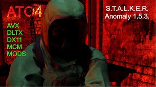 STALKER Anomaly 153 ATO4 Showcase 2 DLTX AVX DX11 [upl. by Pietro81]