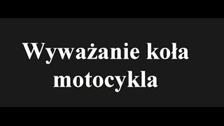 Wyważanie koła [upl. by Aicilaanna]