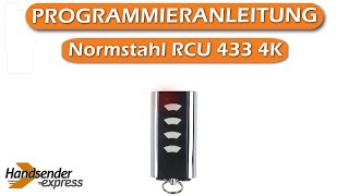 Wie programmiert man eine Fernbedienung Normstahl RCU 433 4K [upl. by Atimed429]