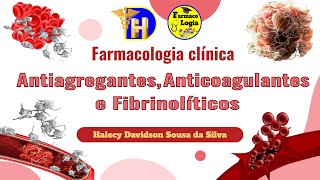 Antiagregantes Anticoagulantes e Fibrinolíticos [upl. by Chemush]