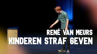 René van Meurs  Kinderen straf geven [upl. by Giefer]