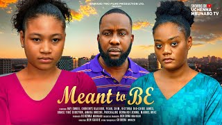 MEANT TO BE  RAY EMODI PEARL SHIM CHINENYE ULAEGBU VICTORIA JAMES latest 2024 nigerian movies [upl. by Lerret]