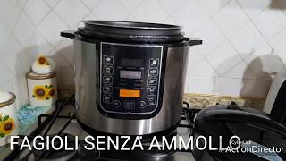 FAGIOLI SENZA AMMOLLO CON PENTOLA A PRESSIONE ELETTRICA [upl. by Otrebogir]