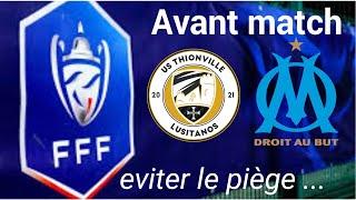 AVANT MATCH THIONVILLE  OM 32e de Coupe de France [upl. by Stephine]