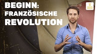 Französische Revolution I Beginn I musstewissen Geschichte [upl. by Orrin]