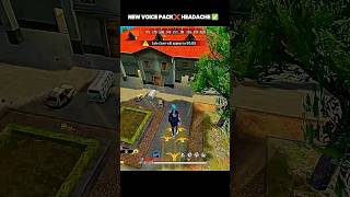 NEW VOICE PACK❌ HEADACHE✅ shorts freefire viralvideo [upl. by Llezniuq657]