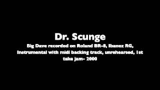 Dr Scunge Instrumental Guitar Absenteeism [upl. by Forland]