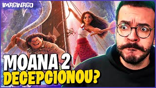 ASSISTI MOANA 2 O Que Achei  Sem Spoiler  Análise  imaginago [upl. by Eilema]