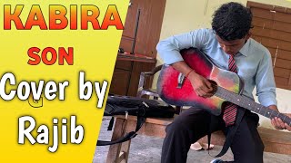 Kabira song cover by Rajib [upl. by Ecidna]