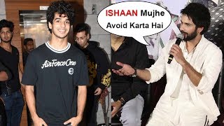 SHOCKING Shahid Kapoor ‘Ishaan Khatter Avoids Me [upl. by Haleelahk]