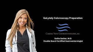 GoLytely Colonoscopy Preparation Video with Dr Sutha Sachar [upl. by Damaris]