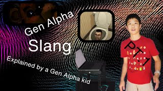 Gen Alpha Slang explained by a Gen Alpha kid [upl. by Leinahtam842]