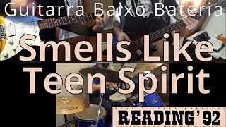 N373 Smells Like Teen Spirit – Reading ‘92  Guitarra Baixo Bateria Cover  How to play [upl. by Doownelg]