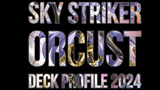 Sky Striker Orcust Deck Profile 2024 [upl. by Zea]