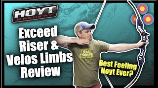 Hoyt Exceed Riser and Velos Limbs Review  The Best Feeling Hoyt Recurve Ever [upl. by Flint]