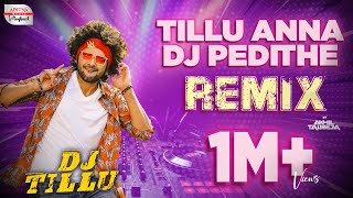 Tillu Anna DJ Pedithe REMIX  DJ AKHIL TALREJA  DJ Tillu Songs  Siddhu  Ram Miriyala [upl. by Vokaay]