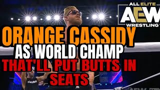 ORANGE CASSIDY AS WORLD CHAMP  THATLL PUT BUTTS IN SEATS   GRAYS AEW DYNAMITE REACTION [upl. by Buckler832]